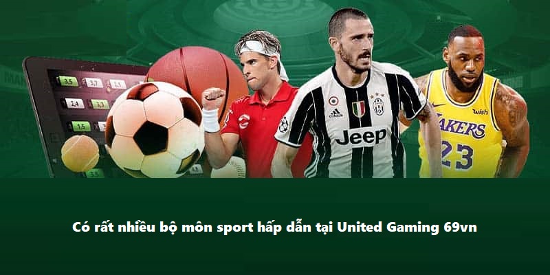 Có rất nhiều bộ môn sport hấp dẫn tại United Gaming 69vn